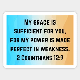 Bible Verse 2 Corinthians 12:9 Magnet